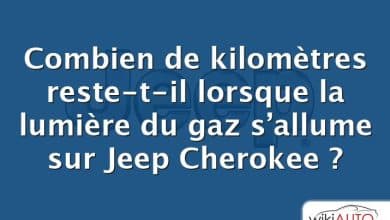 Combien de kilomètres reste-t-il lorsque la lumière du gaz s’allume sur Jeep Cherokee ?